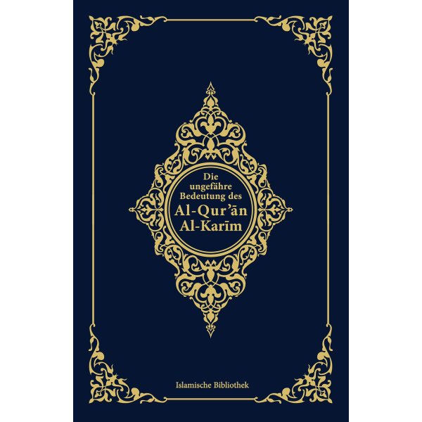 Die ungefähre Bedeutung des Al-Quran Al-Karim (Koran...