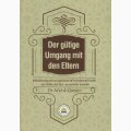 Der gütige Umgang mit den Eltern