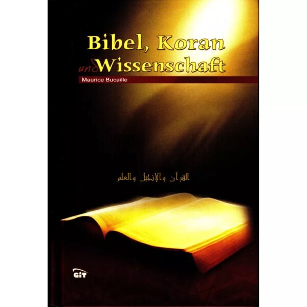 Bibel, Koran Und Wissenschaft, Von Maurice Bucaille