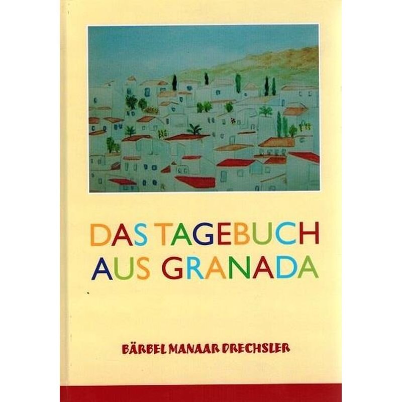 Das Tagebuch aus Granada